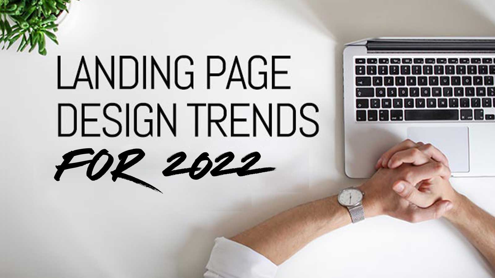 landing-page-design-trends-2022